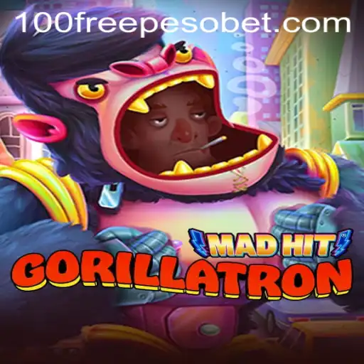 MadHitGorillatron: Dive into the Thrilling World with PesoBet Free 100